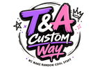 T&amp;A Custom Way - Home